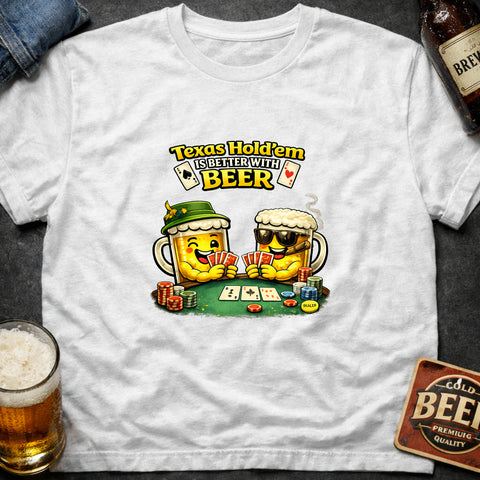 **“Texas Hold’em – Never Better With Beer” – Funny Poker & Beer T‑Shirt**
