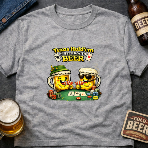 **“Texas Hold’em – Never Better With Beer” – Funny Poker & Beer T‑Shirt**