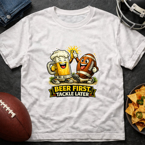 **“Beer First, Tackle Later” – Funny Football Tailgate T‑Shirt**