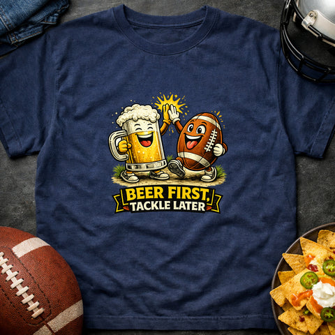 **“Beer First, Tackle Later” – Funny Football Tailgate T‑Shirt**