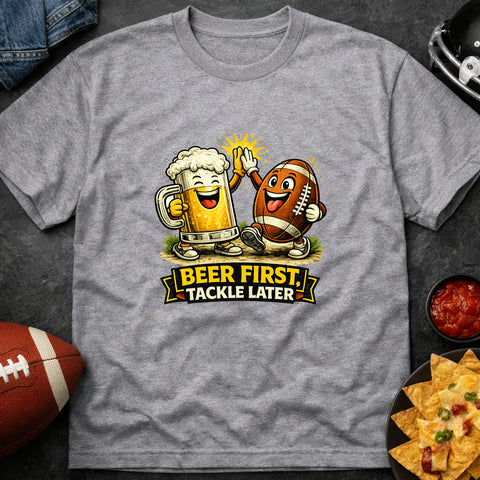 **“Beer First, Tackle Later” – Funny Football Tailgate T‑Shirt**