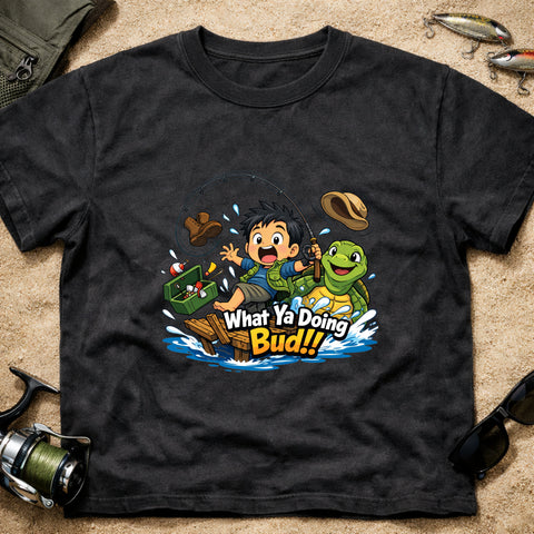 **“What’Ya Doing Bud!!” – Funny Turtle Fishing T‑Shirt** | Unisex