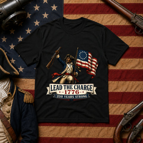# ⭐ **“Lead the Charge – 1776” – America‑250 Edition | Unisex**