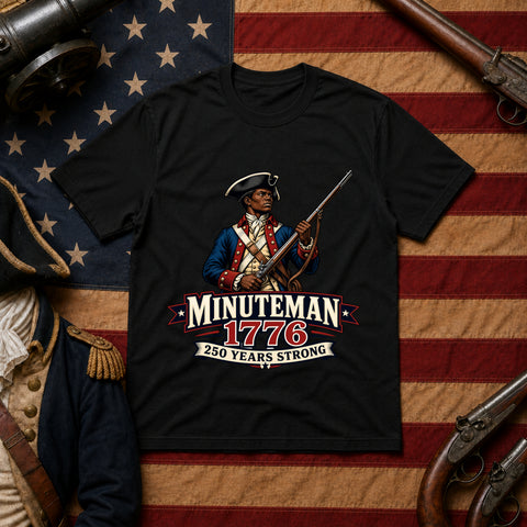 # ⭐ **“Minuteman 1776 – 250 Years Strong” – America‑250 Edition | Unisex**