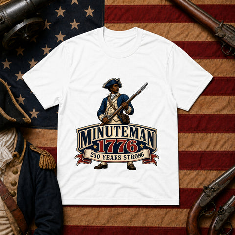 # ⭐ **“Minuteman 1776 – 250 Years Strong” – America‑250 Edition | Unisex**