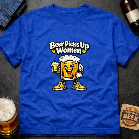 Beer Picks Up Women – Funny Beer Lover T-Shirt - Laugh Suppy