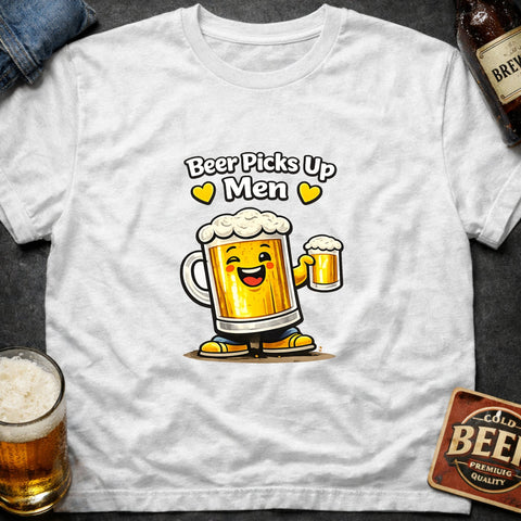 Beer Picks Up Men With Hearts – Funny Beer T-Shirt - Laugh Suppy