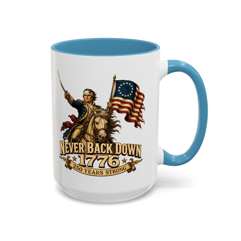 Never Back Down 1776 Coffee Mug – Continental Horseman 250th Anniversary Edition