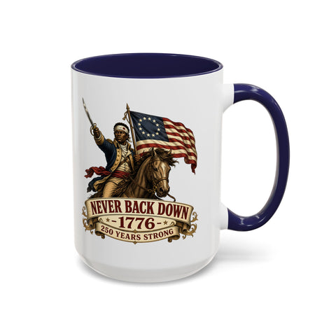 Never Back Down 1776 Coffee Mug — Patriotic Revolutionary War