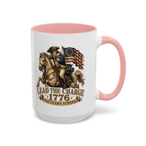# ⭐ **Lead the Charge – 1776 – 250 Years Strong | 11oz & 15oz Edition Mug**