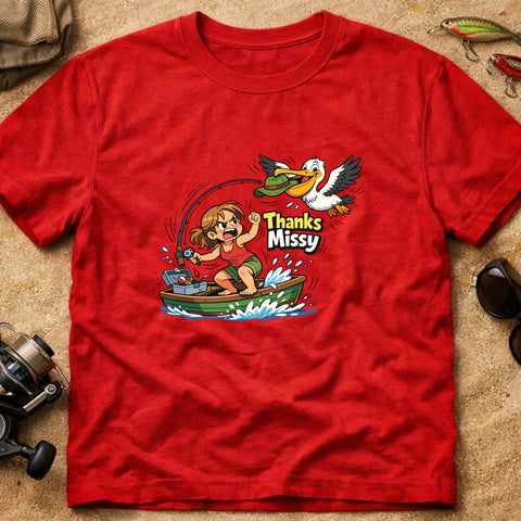 **“Thanks Missy.” – Funny Pelican Fishing T‑Shirt** | Unisex