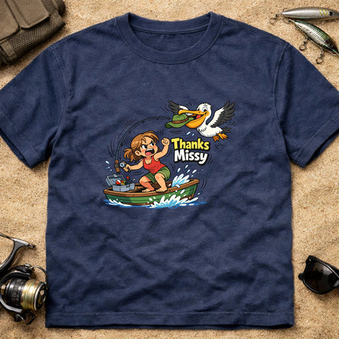 **“Thanks Missy.” – Funny Pelican Fishing T‑Shirt** | Unisex