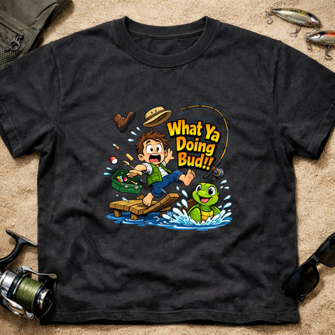 **“What Ya Doing Bud!!” – Funny Turtle Fishing T‑Shirt** | Unisex