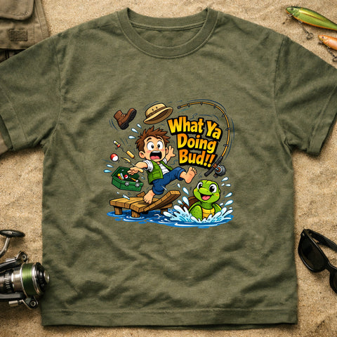 **“What Ya Doing Bud!!” – Funny Turtle Fishing T‑Shirt** | Unisex