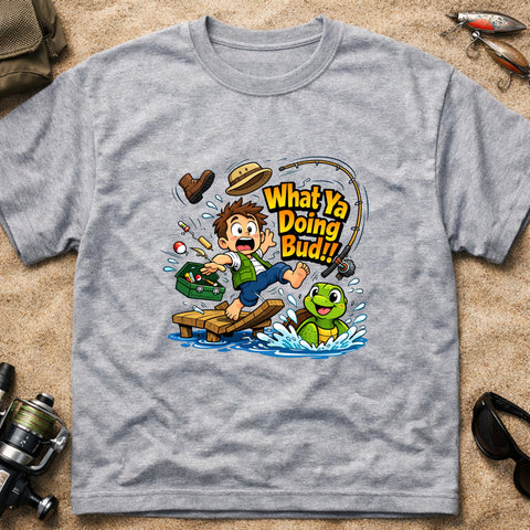 **“What Ya Doing Bud!!” – Funny Turtle Fishing T‑Shirt** | Unisex