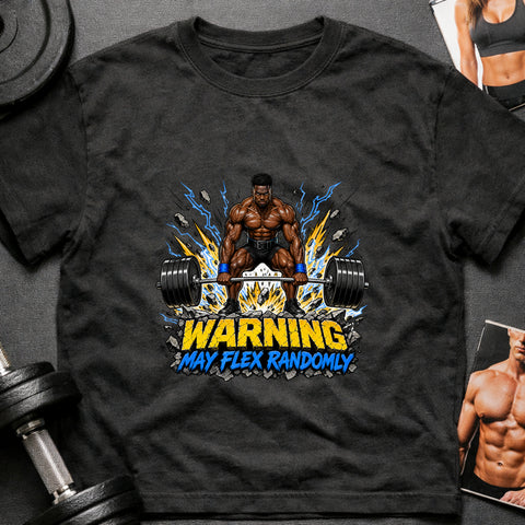 **“Warning May Flex Randomly” – Black Male Barbell Edition** | Unisex