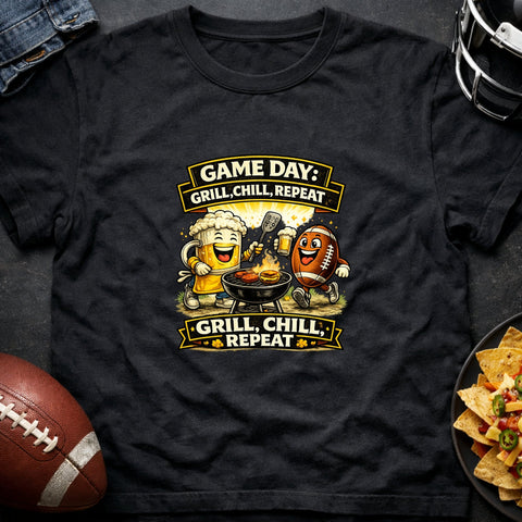 Game Day – Grill Chill Repeat – Funny Tailgate T-Shirt - Laugh Suppy