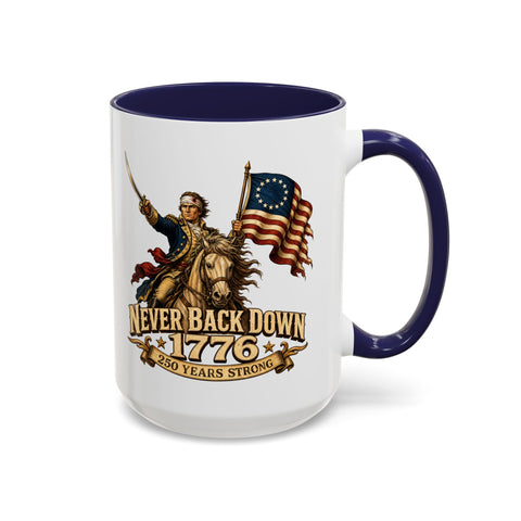 Never Back Down 1776 Coffee Mug – Continental Horseman 250th Anniversary Edition