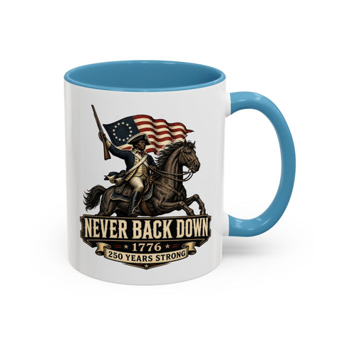 Never Back Down Coffee Mug – 1776 Patriotic Revolutionary War