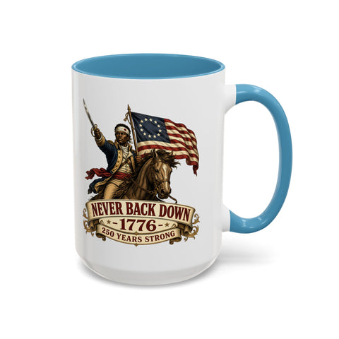 Never Back Down 1776 Coffee Mug — Patriotic Revolutionary War