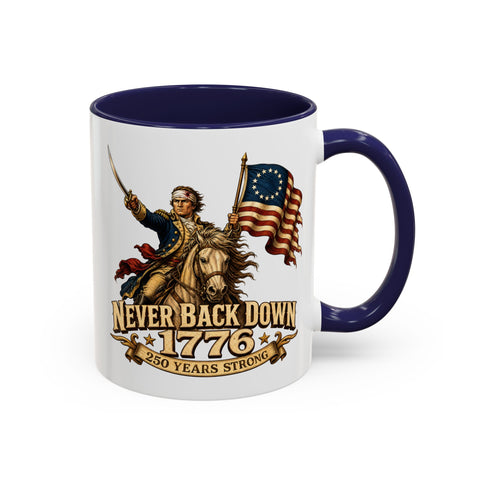 Never Back Down 1776 Coffee Mug – Continental Horseman 250th Anniversary Edition